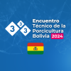 Encuentro Técnico de la Porcicultura en Bolivia